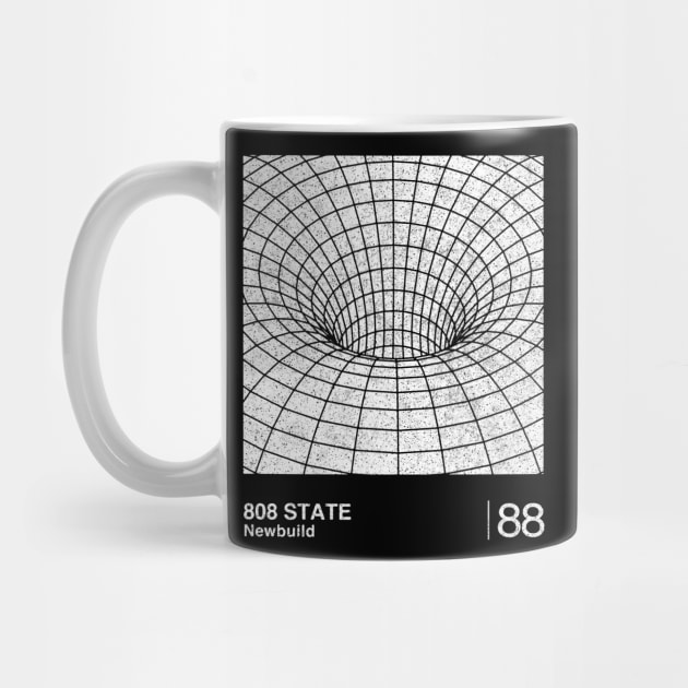 Newbuild / 808 State / Minimalist Graphic Artwork Design by saudade